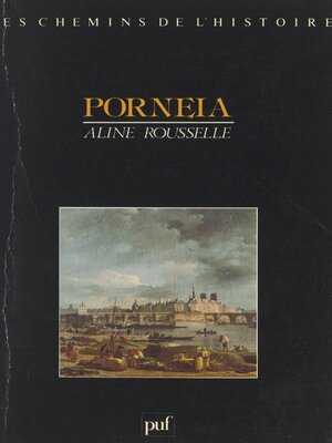 cover image of Porneia, de la maîtrise du corps à la privation sensorielle
